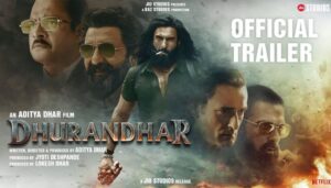 Dhurandhar Official Trailer Out