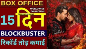 Ek Deewane ki Deewaniyat Box Office Collection Day 15