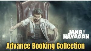 Jana Nayagan Advance Booking Collection